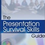 The Presentation Survival Guide